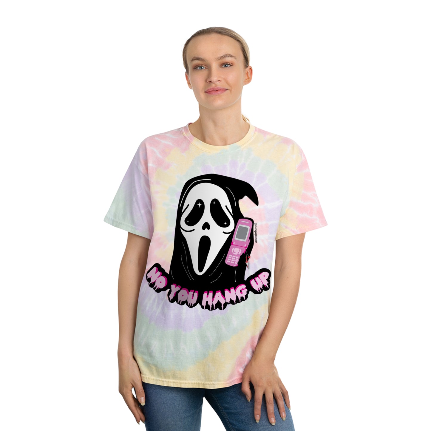 No You Hang Up Tie Dye T-Shirt