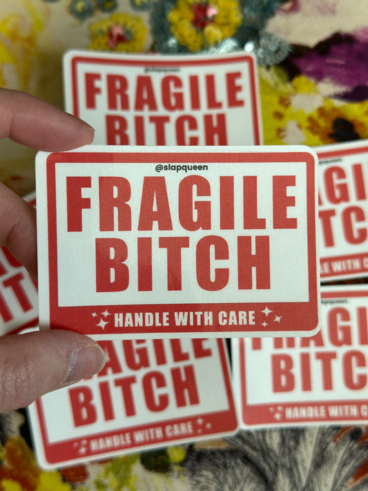 Fragile Bitch Slap